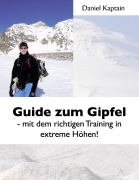 Cover-Bild zum Titel 'Guide zum Gipfel' von 'Daniel Kaptain'