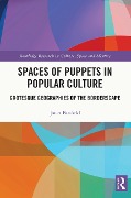 Cover-Bild zum Titel 'Spaces of Puppets in Popular Culture' von 'Janet Banfield'