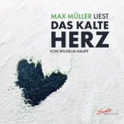 Max Müller liest, Das kalte Herz - Wilhelm Hauff