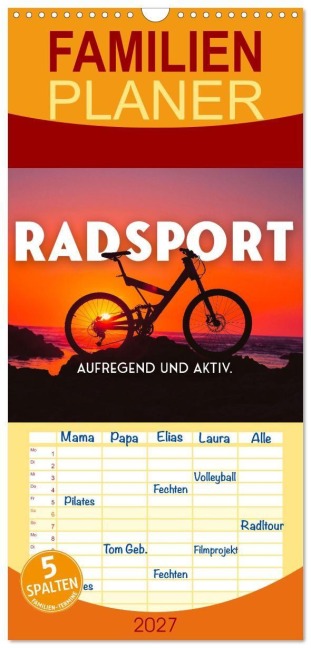 Familienplaner 2027 - Radsport - Aufregend und aktiv. mit 5 Spalten (Wandkalender, 21 x 45 cm) CALVENDO - Sf Sf