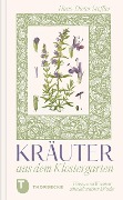 Kräuter aus dem Klostergarten - Hans-Dieter Stoffler