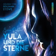 Cover-Bild zum Titel 'Yula und die Sterne' von 'Björn Sülter'