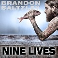 Nine Lives Lib/E: A Chef's Journey from Chaos to Control - Dan Baum, Brandon Baltzley