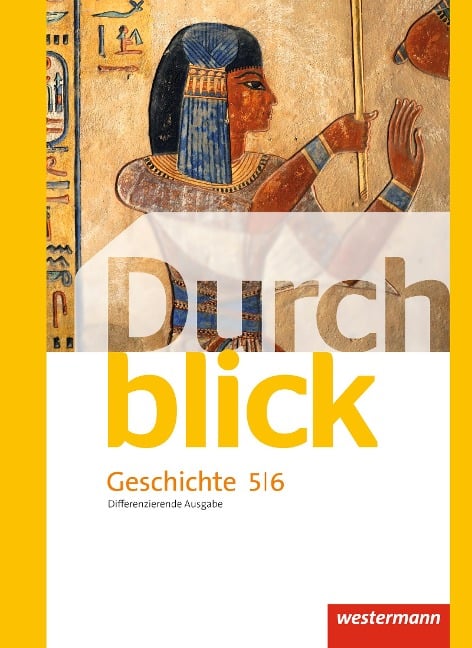 Durchblick Geschichte und Politik 5 /6. Schülerband. Differenzierende Ausgabe. Niedersachsen - 