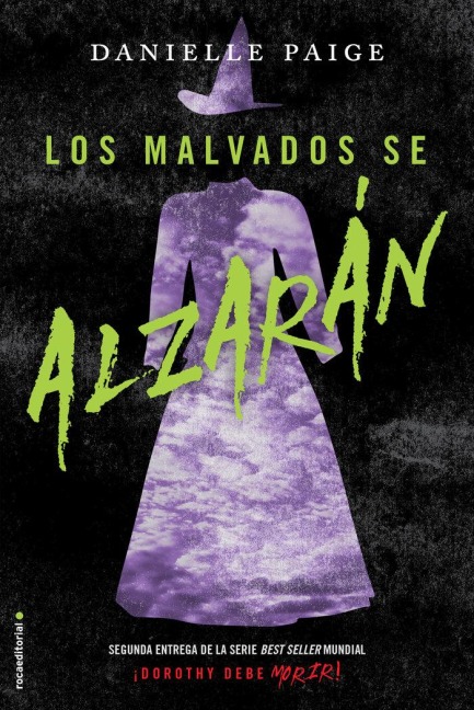 Los Malvados Se Alzaran/ The Wicked Will Rise - Danielle Paige