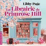 Cover-Bild zum Titel 'La librairie de Primrose Hill' von 'Libby Page'