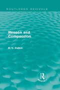Cover-Bild zum Titel 'Reason and Compassion (Routledge Revivals)' von 'R. S. Peters'