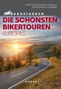 Cover-Bild zum Titel 'KUNTH Abgefahren - Die schönsten Bikertouren in Europa' von 'Sneana imicic, Stephan Fennel'