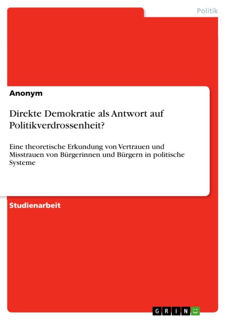 Direkte Demokratie als Antwort auf Politikverdrossenheit? - 