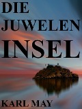 Cover-Bild zum Titel 'Die Juweleninsel' von 'Karl May'