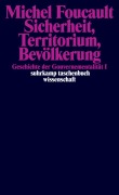 Cover-Bild zum Titel 'Geschichte der Gouvernementalität 1: Sicherheit, Territorium, Bevölkerung' von 'Michel Foucault'