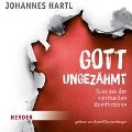 Gott ungezähmt - Johannes Hartl