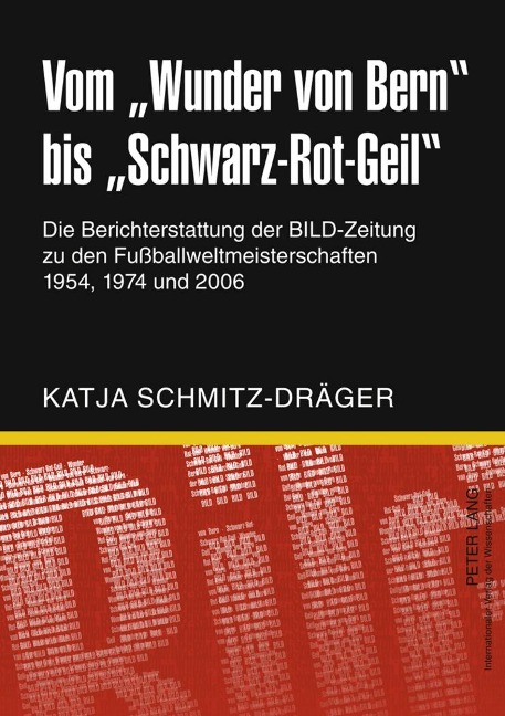 Vom «Wunder von Bern» bis «Schwarz-Rot-Geil» - Katja Schmitz-Dräger