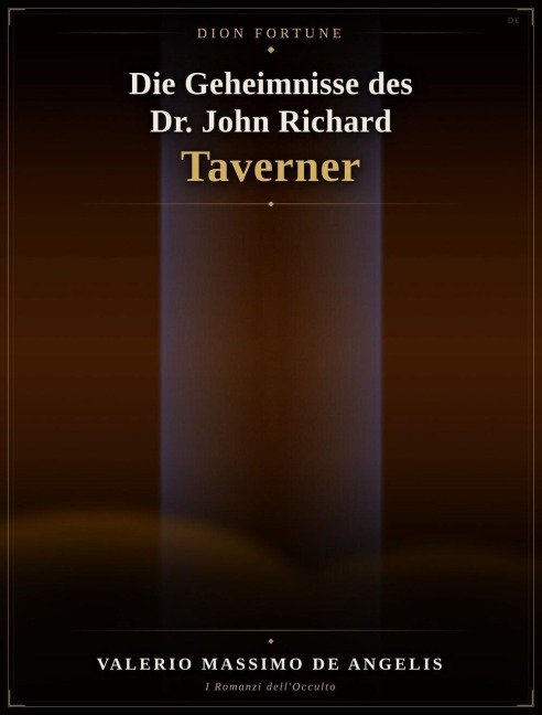 Die Geheimnisse des Dr. John Richard Taverner - Dion Fortune