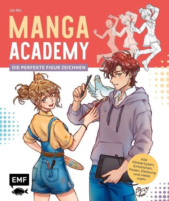 Manga-Academy - Die perfekte Figur zeichnen - Jia Wu