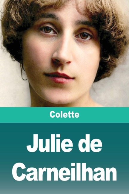 Julie de Carneilhan - Colette