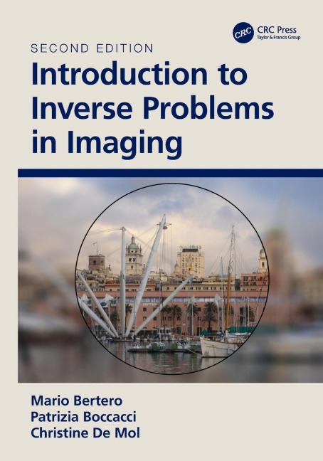 Introduction to Inverse Problems in Imaging - M. Bertero, P. Boccacci, Christine de Mol