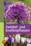 Cover-Bild zum Titel 'Taschenatlas Zwiebel- und Knollenpflanzen' von 'Frank M. von Berger'