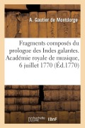 Cover-Bild zum Titel 'Fragments composés du prologue des Indes galantes, de l'acte d'Hilas et Zélis' von 'Gautier de Montdorge-A'
