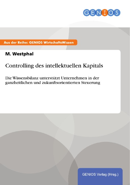 Controlling des intellektuellen Kapitals - M. Westphal