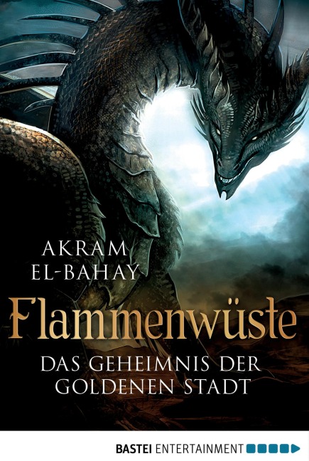 Flammenwüste - Das Geheimnis der goldenen Stadt - Akram El-Bahay