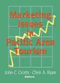 Cover-Bild zum Titel 'Marketing Issues in Pacific Area Tourism' von 'Kaye Sung Chon, Chris Ryan, John C Crotts'
