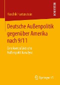 Deutsche Außenpolitik gegenüber Amerika nach 9/11 - Hendrik Hartenstein