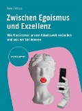 Cover-Bild zum Titel 'Zwischen Egoismus und Exzellenz' von 'Ramzi Fatfouta'
