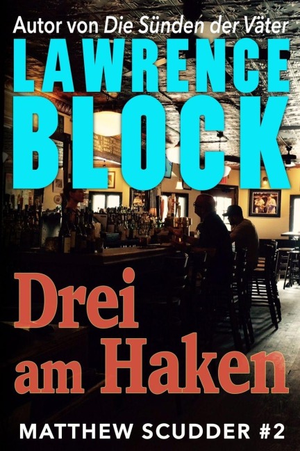 Drei am Haken - Lawrence Block