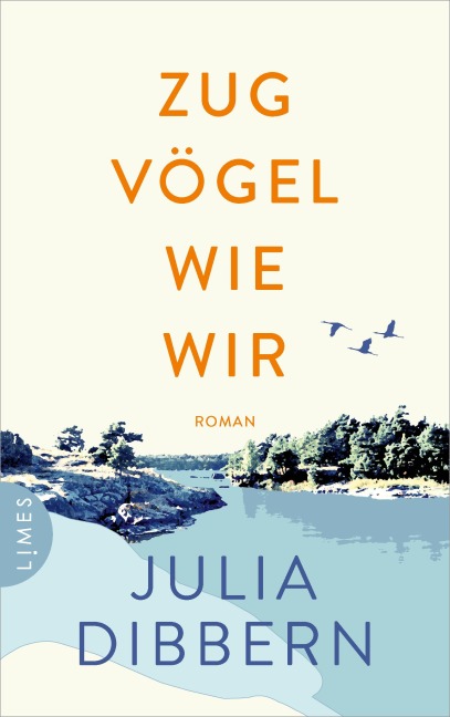 Zugvögel wie wir - Julia Dibbern