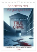 Cover-Bild zum Titel 'True Crime - Schatten der Vergangenheit (Wandkalender 2026 DIN A4 hoch), CALVENDO Monatskalender' von 'Marco Warstat'