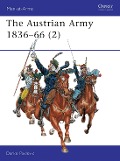 The Austrian Army 1836-66 (2) - Darko Pavlovic