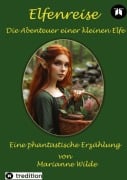 Cover-Bild zum Titel 'Elfenreise' von 'Marianne Wilde'