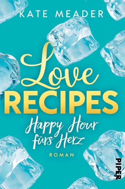 Love Recipes - Happy Hour fürs Herz - Kate Meader
