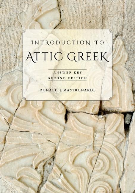 Introduction to Attic Greek - Donald J. Mastronarde