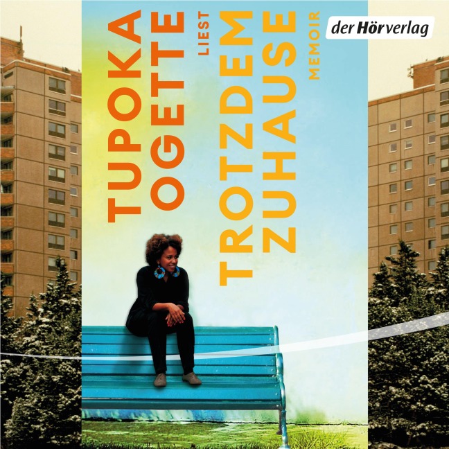 Trotzdem zuhause - Tupoka Ogette