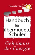 Cover-Bild zum Titel 'Handbuch für übermüdete Schüler' von 'Thomas Sonnberger'