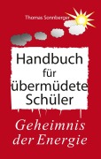 Cover-Bild zum Titel 'Handbuch für übermüdete Schüler' von 'Thomas Sonnberger'