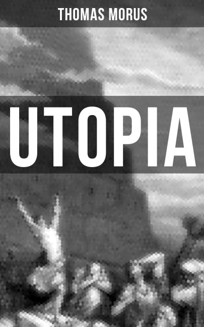 UTOPIA - Thomas Morus