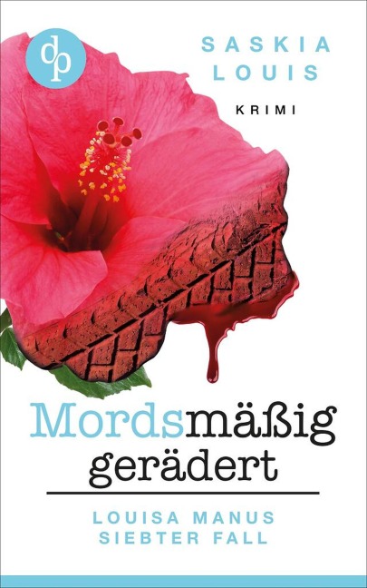 Mordsmäßig gerädert - Saskia Louis