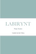 Cover-Bild zum Titel 'LABIRYNT' von 'Tadeusz Hutyra'