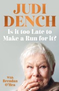 Cover-Bild zum Titel 'Is It Too Late to Make a Run for It?' von 'Judi Dench'