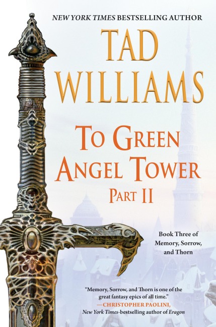To Green Angel Tower: Part II - Tad Williams