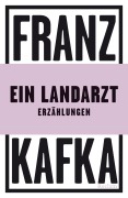 Cover-Bild zum Titel 'Ein Landarzt. Erzählungen' von 'Franz Kafka'