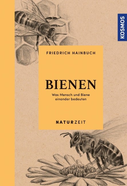 Naturzeit Bienen - Friedrich Hainbuch