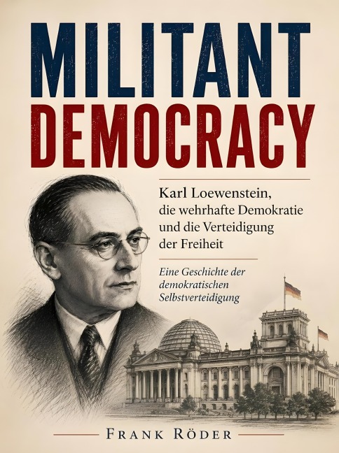 Militant Democracy - Frank Röder