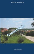 Cover-Bild zum Titel 'Querschläger' von 'Walter Hornbach'