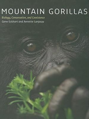 Mountain Gorillas - Gene Eckhart, Annette Lanjouw