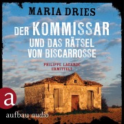 Cover-Bild zum Titel 'Der Kommissar und das Rätsel von Biscarrosse' von 'Maria Dries'