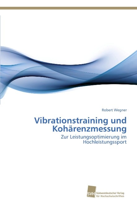 Vibrationstraining und Kohärenzmessung - Robert Wegner